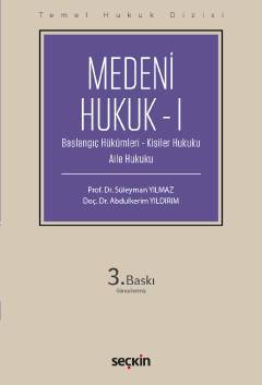 Temel Hukuk Dizisi Medeni Hukuk – I