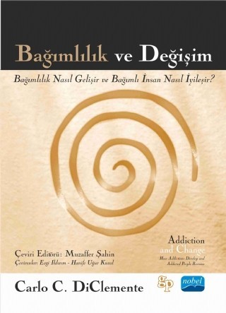 Bağimlilik Ve Değişim - Addiction And Change