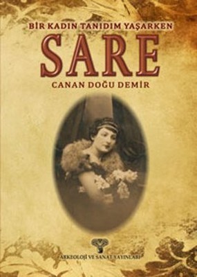 Sare Bir Kadın Tanıdım Yaşarken