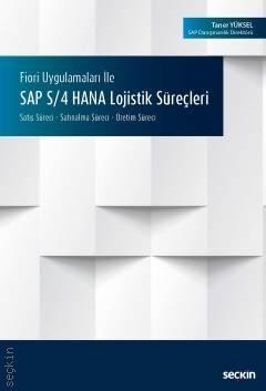 Fiori Uygulamaları İlesap S/4 Hana Lojistik Süreçleri Satış Süreci – Satınalma Süreci – Üretim Süreci