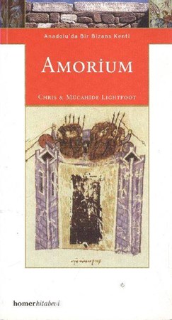 Amorium Anadolu'da Bir Bizans Kenti