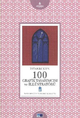 İstanbul'un 100 Grafik Tasarımcısı Ve İllüstratörü