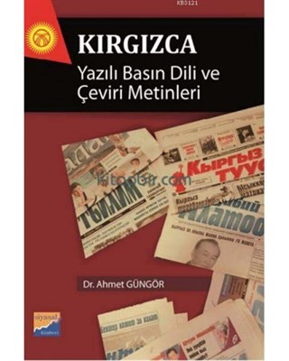 Kırgızca Yazılı Basın Dili Ve Çeviri Metinleri
