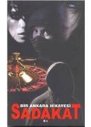 Sadakat Bir Ankara Hikayesi