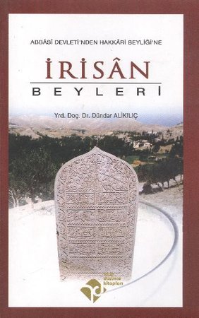 İrisan Beyleri Abbasi Devletinden Hakkari Beyliğine