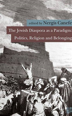 The Jewish Diaspora As A Paradigm Politics Religion And Belonging