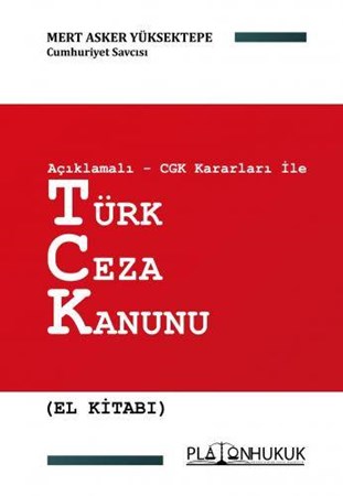 Açıklamalı – CGK Kararları ile Türk Ceza Kanunu (El Kitabı)