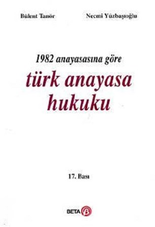 1982 Anayasasına Göre Türk Anayasa Hukuku