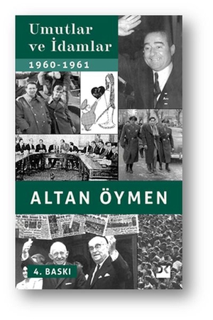 Umutlar ve İdamlar (1960-1961)