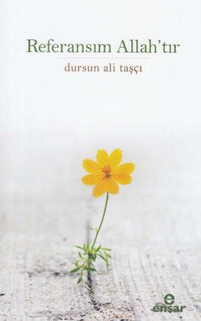Referansım Allah'tır