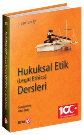 Hukuksal Etik (legal Ethics) Ders Notları