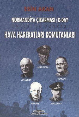 D Day Öncesi Ve Sonrası Müttefik Hava Harekatları Komutanları