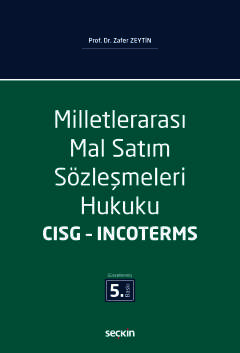 Milletlerarası Mal Satım Sözleşmeleri <br />Hukuku<br /> CISG – Incoterms