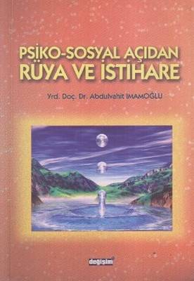 Psiko Sosyal Açıdan Rüya Ve İstihare