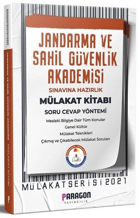 Paragon Yayıncılık 2021 Jandarma ve Sahil Güvenlik Akademisi Sınavı Mülakat Kitabı Soru Cevap