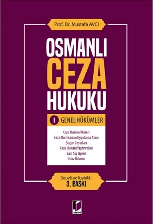 Osmanlı Ceza Hukuku I / Genel Hükümler