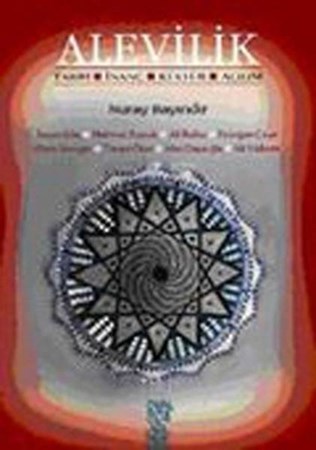 Alevilik Tarih, İnanç, Kültür, Açılım