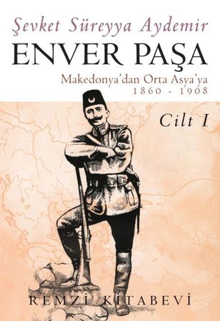 Enver Paşa - Cilt 1