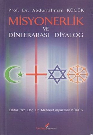 Misyonerlik Ve Dinlerarası Diyalog