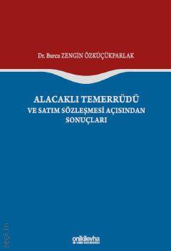 Alacaklı Temerrüdü ve Satım Sözleşmesi Açısından Sonuçları