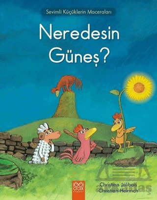 Neredesin Güneş - Sevimli Küçüklerin Maceraları