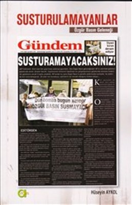 Susturulamayanlar Özgür Basın Geleneği