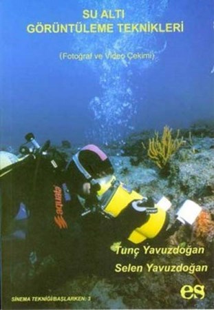 Su Altı Görüntüleme Teknikleri Fotoğraf Ve Vedio Çekimi