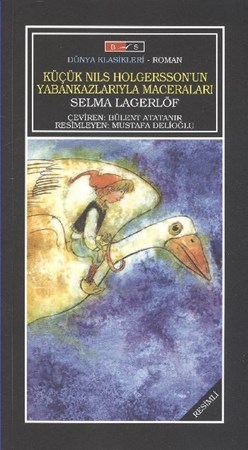 Küçük Nils Holgersson'un Yaban Kazlarıyla Maceraları