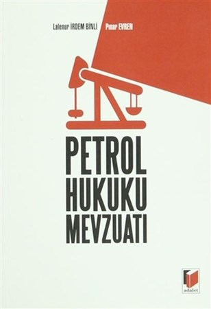 Petrol Hukuku Mevzuatı