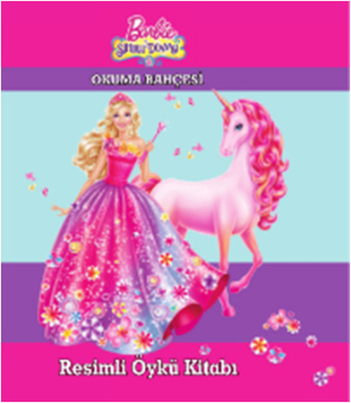 Barbie ve Sihirli Dünyası Resimli Öylü Kitabı / Okuma Bahçesi