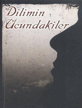 Dilimin Ucundakiler