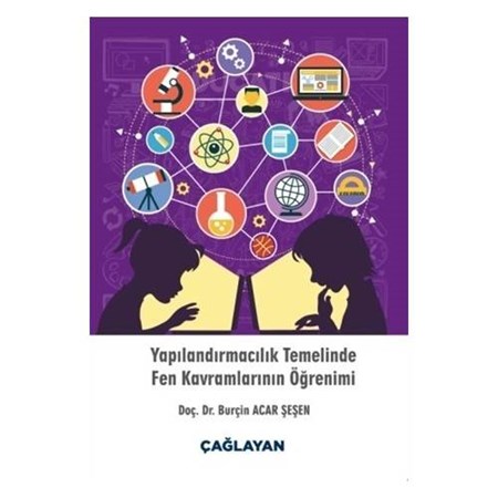 Yapılandırmacılık Temelinde Fen Kavramlarının Öğrenimi