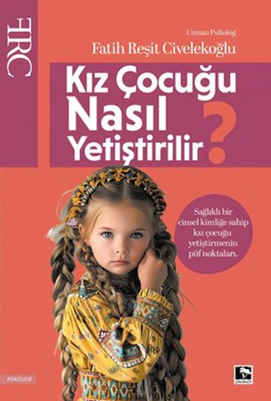 Kız Çocuğu Nasıl Yetiştirilir?