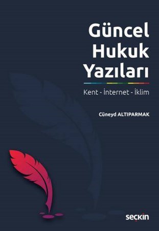 Güncel Hukuk Yazıları Kent - İnternet - İklim