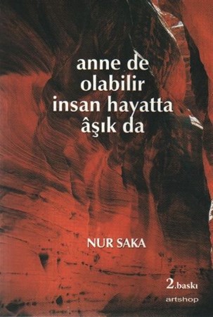 Anne De Olabilir İnsan Hayatta Aşık Da