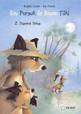 Bay Porsuk ile Bayan Tilki 2 / Taşınma Telaşı