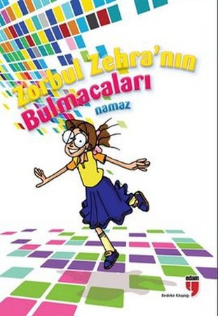 Zorbul Zehra'nın Bulmacaları / Namaz