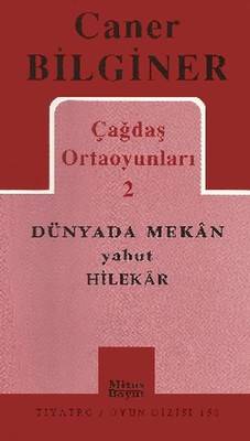 Çağdaş Ortaoyunları 2 Dünyada Mekan Yahut Hilekar 158