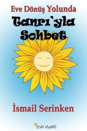 Eve Dönüş Yolunda Tanrı'yla Sohbet