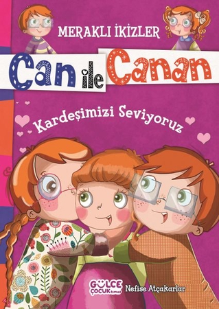 Can İle Canan - Kardeşimizi Seviyoruz
