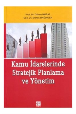 Kamu İdarelerinde Stratejik Planlama Ve Yönetim