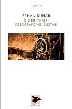 Diğer Yarısı Fotoğrafçının Elkitabı