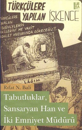 Tabutluklar, Sansaryan Han Ve İki Emniyet Müdürü