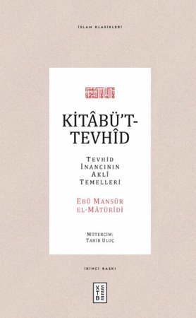 Kitabüt-Tevhid - Tevhid İnancının Akli Temelleri
