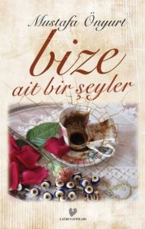 Bize Ait Bir Şeyler