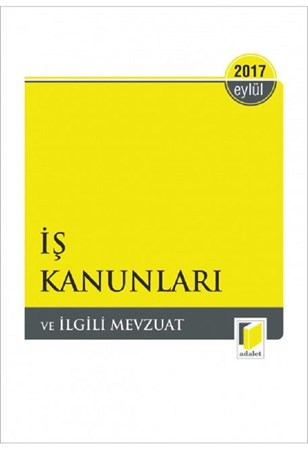 İş Kanunları ve İlgili Mevzuat
