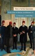 Exile Days Of Sultan Abdülhamid Ii In Salonika 1909 1912