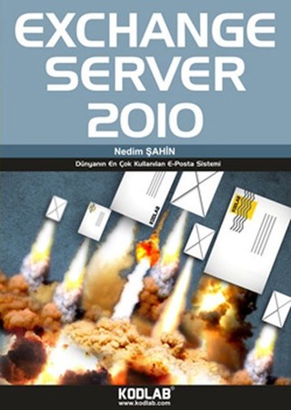 Exchange Server 2010 Dünyanın En Çok Kullanılan E-Posta Sistemi