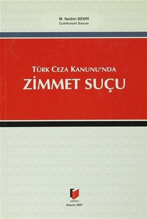 Türk Ceza Kanununda Zimmet Suçu
