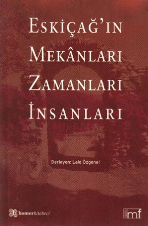 Eskiçağ'ın Mekanları Zamanları İnsanları